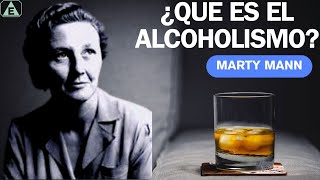 ¿Que es un alcoholico  Marty Mann [upl. by Luzader]