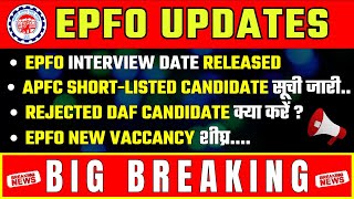 EPFO 2024 New Vaccancy released🔥  interview Date Released   big breaking news [upl. by Hoban]