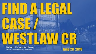 Finding a Legal Case US with Westlaw Campus Research 20190628 1350 1 [upl. by Azar259]