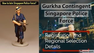 Gurkha Singapore Police Force  Intake 20192020  Registration and Regional Information [upl. by Elison]