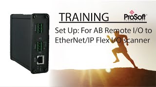 Set Up For AB Remote IO to EtherNetIP Flex IO scanner [upl. by Ailes]