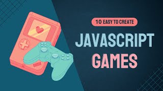 Top 10 Easy To Create JavaScript Games For Beginners  10 JavaScript Games with Free Source Code [upl. by Card]