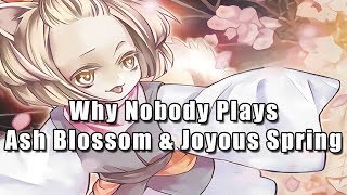 Why Nobody Plays Ash Blossom amp Joyous Spring [upl. by Ayokal321]