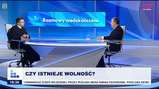 Rozmowy niedokończone Czy istnieje wolność cz I [upl. by Yralam]