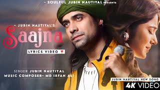 Saajana Lyrics Jubin Nautiyal  Jennifer Winget  Md Irfan Ali  Sahas Pareek  New Sad Song 2023 [upl. by Eentirb]