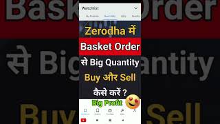 zerodha basket order  How to place basket order in zerodha  Buy sell big quantity in zerodha [upl. by Ahens764]