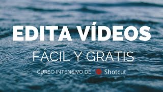 Shotcut Editor de Vídeo en Español [upl. by Waterman66]