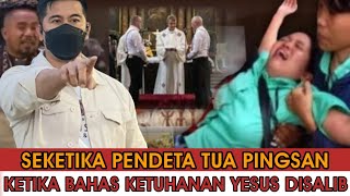 PANIKK 🛑PENDETA TUA PINGSAN KETIKA BAHAS KETUHANAN YESUS M4TI TERKUTUKK‼️ [upl. by Llenoj105]