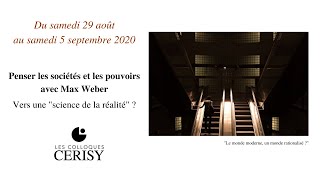 Penser les sociétés et les pouvoirs avec Max Weber  Cerisy 2020 [upl. by Irmina]