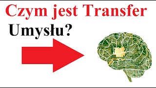 Czym jest Transfer Umysłu [upl. by Herbst366]