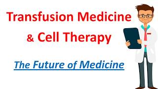 Transfusion Medicine  Cell Therapy CAR TCells DrugLinkedRBCs Pancreatic Islet Transplants [upl. by Noid]