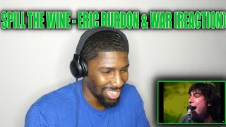 THEY WERE JAMMIN Spill The Wine  Eric Burdon amp War Reaction [upl. by Arinaid]