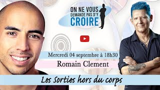 ROMAIN CLEMENT  Les sorties de corps [upl. by Conney]