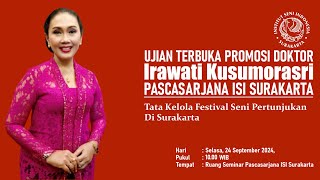 Live🟥Ujian Terbuka Promosi Doktor Irawati Kusumorasri  Pascasarjana ISI Surakarta Part 1 [upl. by Vtarj]