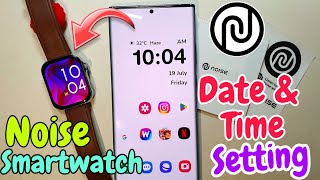 Noise smartwatch date amp time setting  Noise Smartwatch me time kaise set kare Noise time setting [upl. by Nnyladnarb]