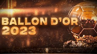 🔴 CEREMONIE BALLON DOR 2023 LIVE  🔥🇦🇷LE SACRE POUR MESSI 🇳🇴HAALAND 🇫🇷MBAPPE  BALLON DOR LIVE [upl. by Mccartan]