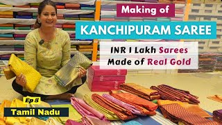 Original Kanchipuram Saree  Meet the Weavers  Real Gold Kanjivaram Saree  Tamil Nadu  Ep 5 [upl. by Dollie]