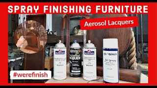 Spray Finish Wood Furniture Using Aerosol Lacquer  Product Reviews and Techniques [upl. by Enaid]