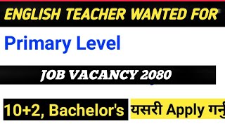 Teacher Job Vacancy  Job nepal vacancy [upl. by Ahsikram281]