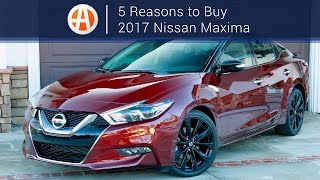 2017 Nissan Maxima  5 Reasons to Buy  Autotrader [upl. by Nalid]