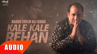 Kalle Kalle Rehan Full Audio Song  Rahat Fateh Ali Khan  Punjabi Song Collection  Speed Records [upl. by Lessard86]