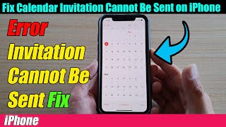 5 Solutions to Fix Calendar Invitation Cannot Be Sent on iPhone [upl. by Yerdna838]