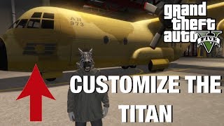 How to CUSTOMIZE the TITAN GTA 5 SMUGGLERS RUN [upl. by Roddy]