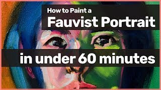 How to Paint Fauvism Portrait in under 60 minutes [upl. by Nelrac]