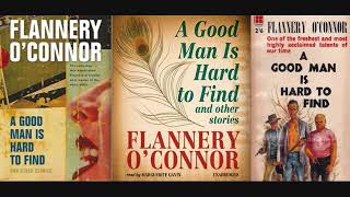 A Good Man is Hard to Find Flannery OConnor Full Audiobook [upl. by Resaec]