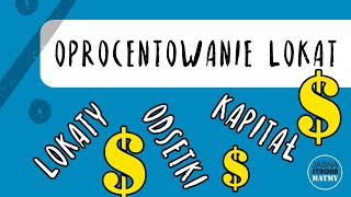 Oprocentowanie Lokat  lokaty odsetki kapitał ⁉️ ✍◔◡◔ [upl. by Croydon]