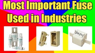 Types of Industial Fuse Types of Fuse  HRC Fuse  Semiconductor Fuse [upl. by Nanaek]