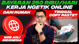 GAJIAN 250 RIBU PER HARI KERJA NGETIK ONLINE DARI RUMAH BENERAN BISA CARI UANG DARI HP [upl. by Mischa270]