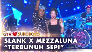 Slank X Mezzaluna  Terbunuh Sepi  AMAZING GTV LOVE SUROBOYO [upl. by Fennell721]