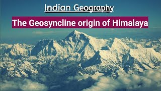 The geosyncline origin of Himalaya  Indian Geography  indiangeography geography [upl. by Eimarej]