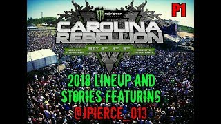 Carolina Rebellion 2018 Lineup And Stories PT 1 [upl. by Lhary843]