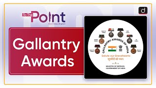 History of Gallantry Awards in India  Wartime and Peacetime Awards  Drishti IAS [upl. by Stuckey]