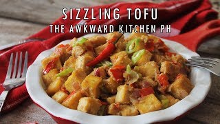 How to make Sizzling Tofu Ala Maxs  The Awkward Kitchen PH [upl. by Chancellor]