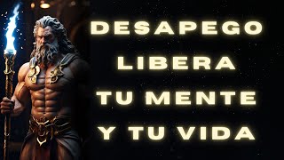 DESAPEGO LIBERA tu MENTE y tu VIDA  ESTOICOS  ESTOICISMO [upl. by Jemy]