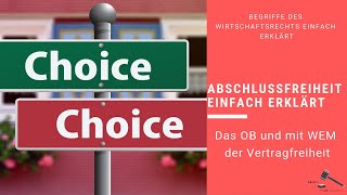 Abschlussfreiheit einfach erklärt  Vertragsfreiheit RechtVerständlich [upl. by Rubliw]