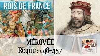 Mérovée Règne  448457 Galerie des rois des Francs et de France [upl. by Nnylirej]