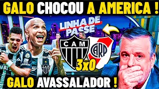 MÍDIA SE RENDE AO GALÃO DA MASSA  GALO AMASSOU O RIVER ATLÉTICO MG 3X0 RIVER PLATE [upl. by Ylrrad946]