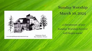 East Craftsbury Presbyterian Church  Sunday March 10 2024 [upl. by Khalsa]