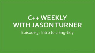 C Weekly  Ep 3 Intro to clangtidy [upl. by Jamilla553]