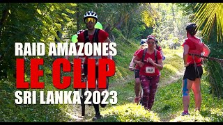 CLIP OFFICIEL  RAID AMAZONES MARS 2023 [upl. by Ahsel]