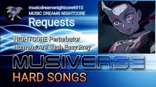 MUSIVERSE NIGHTCORE Perturbator–Humans Are Such Easy Prey HARD SONGS Requests [upl. by Suiratnauq571]