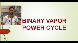 23 What is Binary Vapour Power Cycle in UrduHindi [upl. by Ardnoyek404]