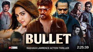 Bullet 2024 Full Movie Hindi Dubbed South Release Date  Raghava Lawrence New Movie  Latest Movie [upl. by Aynotak]