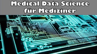 Medical Data Science für Mediziner [upl. by Amadis]