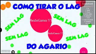 COMO TIRAR O LAG DO AGARIO  Método Funcional Agario [upl. by Valaree724]