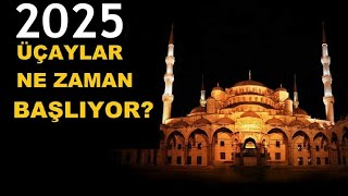 2025 Üç Aylar Ne Zaman Başlıyor [upl. by Nossila983]